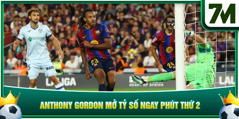 Anthony Gordon mở tỷ số ngay phút thứ 2