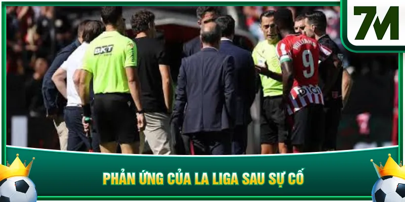 Phản ứng của La Liga sau sự cố
