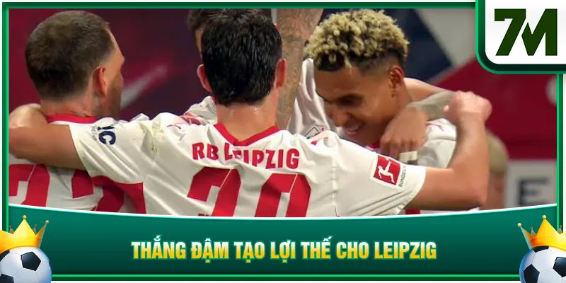 Thắng đậm tạo lợi thế cho Leipzig