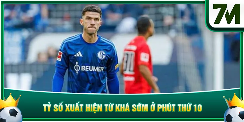 Tỷ số xuất hiện từ khá sớm ở phút thứ 10